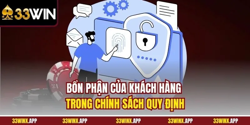 Bổn phận của khách hàng trong chính sách quy định