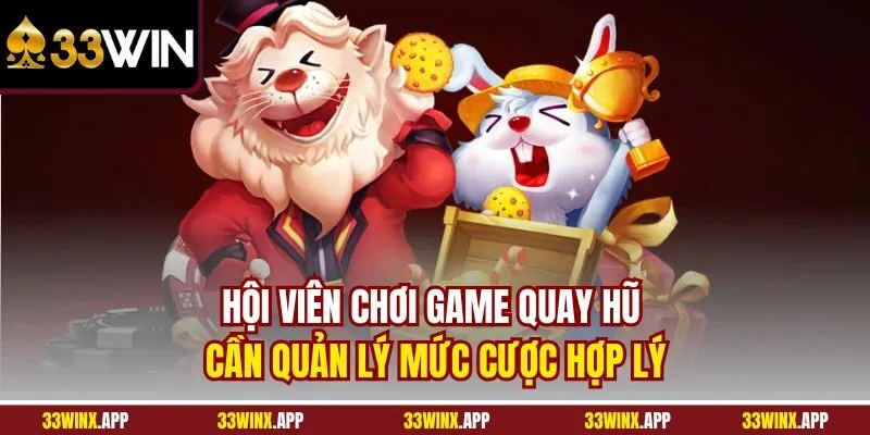 Hội viên chơi game quay hũ cần quản lý mức cược hợp lý