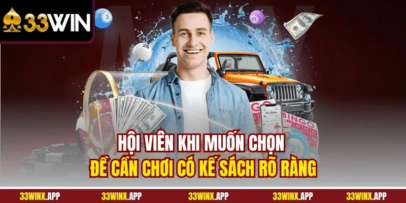 Hội viên khi muốn chọn đề cần chơi có kế sách rõ ràng